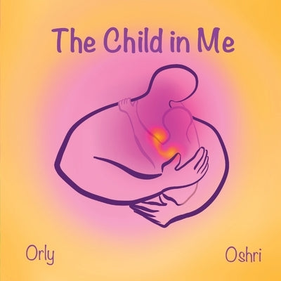 The Child in Me by Hakak, Oshri