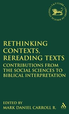 Rethinking Contexts, Rereading Texts by McAteer, David Daniel