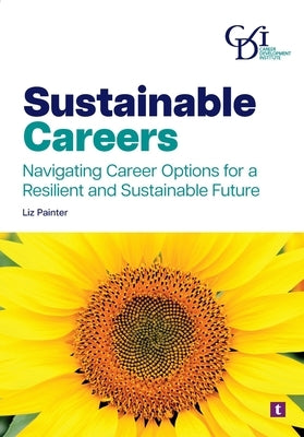 Sustainable Careers by Painter, Liz