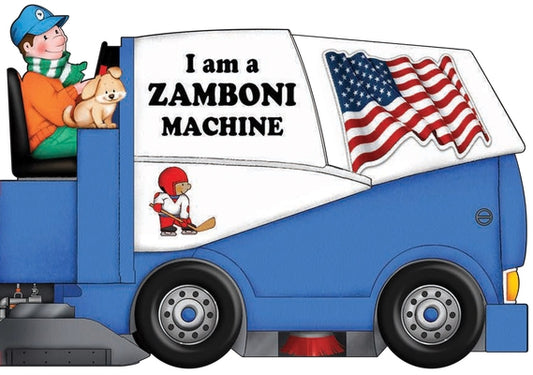 I Am a Zamboni Machine by Scholastic