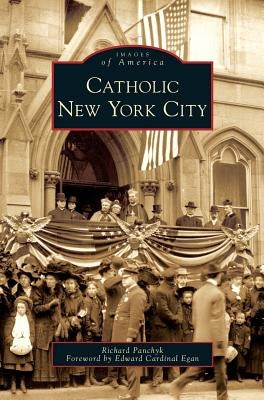 Catholic New York City by Panchyk, Richard