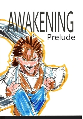 Awakening: Prelude by Rodrigues, José L. F.