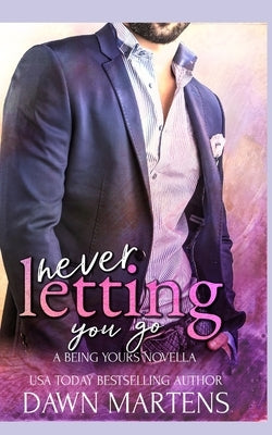 Never Letting You Go by Martens, Dawn
