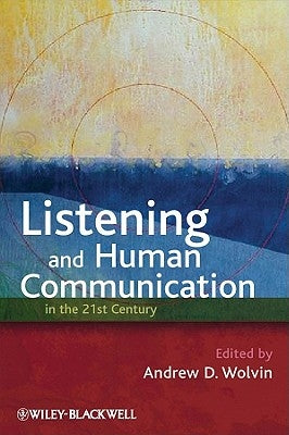 Listening Human Communication by Wolvin, Andrew D.