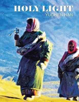 Holy Light by Han, Yuchen