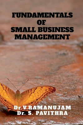 Fundamentals of Small Business Management by Dr V. Ramanujam