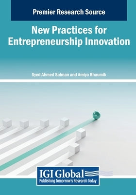 New Practices for Entrepreneurship Innovation by Salman, Syed Ahmed