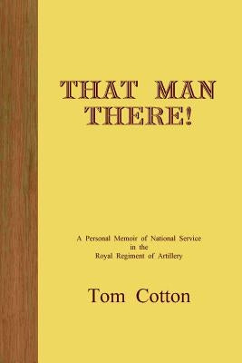 That Man There! by Cotton, Tom