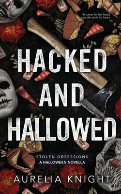Hacked and Hallowed by Knight, Aurelia