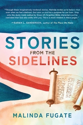 Stories from the Sidelines by Fugate, Malinda
