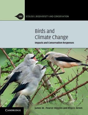 Birds and Climate Change by Pearce-Higgins, James W.