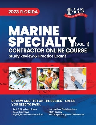 2023 Florida Marine Specialty Contractor: Volume 1: Study Review & Practice Exams by Inc, Upstryve