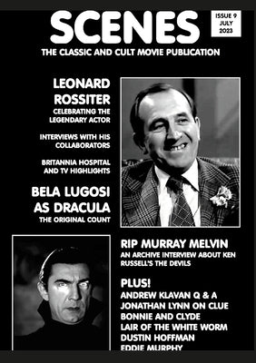 Scenes Issue 9: The Classic and Cult Movie Publication - Leonard Rossiter, Bela Lugosi by Wade, Chris