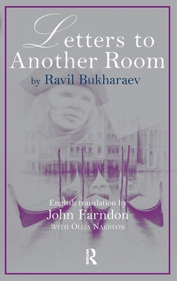 Letters to Another Room by Bukharaev, Ravil