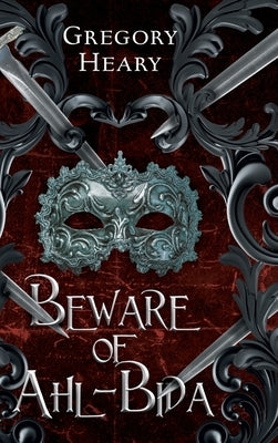 Beware of Ahl-Bida by Heary, Gregory