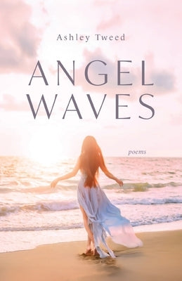 Angel Waves by Tweed, Ashley