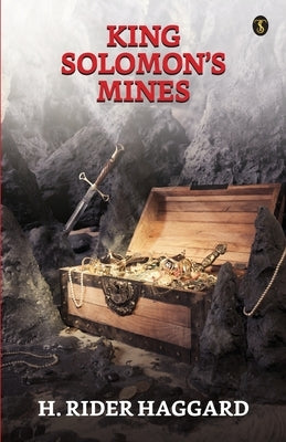 King Solomon's Mines by Haggard, H. Rider
