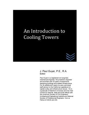 An Introduction to Cooling Towers by Guyer, J. Paul