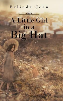 A Little Girl in a Big Hat by Jean, Erlinda