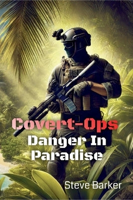 Danger in Paradise by Barker, Steve
