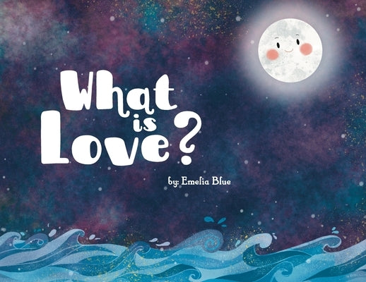 What is Love? by Blue, Emelia