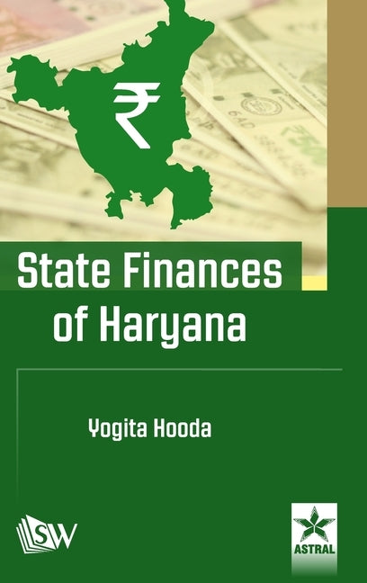 State Finances of Haryana by Hooda, Yogita