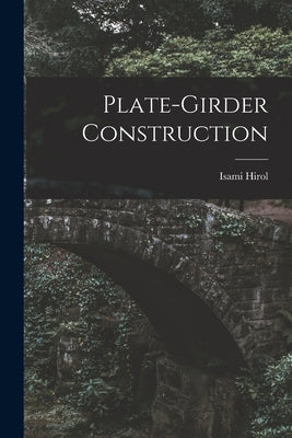 Plate-Girder Construction by Hirol, Isami