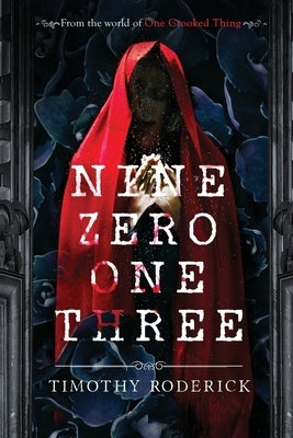 Nine Zero One Three: A Paranormal Thriller by Roderick, Timothy