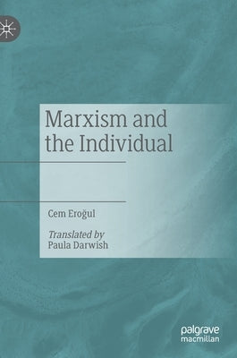 Marxism and the Individual by Eroğul, Cem