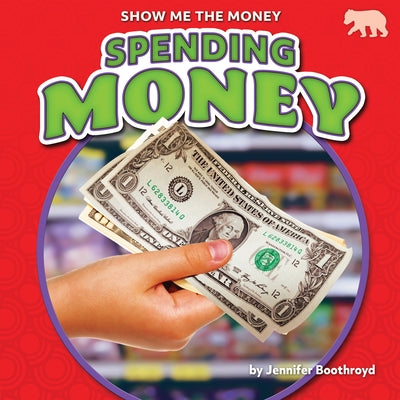 Spending Money by Boothroyd, Jennifer