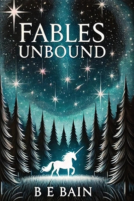 Fables Unbound by Bain, Brooklyn