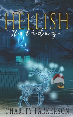 Hellish Holiday by Parkerson, Charity