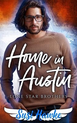 Home in Austin by Hawke, Susi