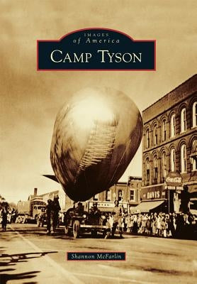 Camp Tyson by McFarlin, Shannon