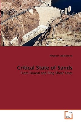 Critical State of Sands by Sadrekarimi, Abouzar