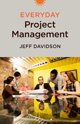 Everyday Project Management by Davidson, Jeff