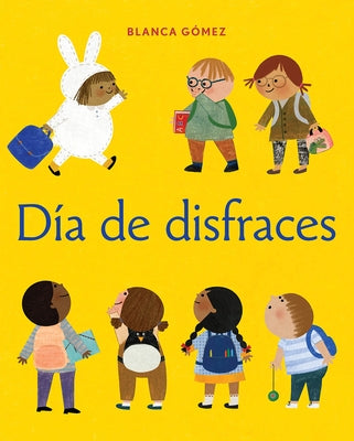 Día de Disfraces = Dress-Up Day by Gómez, Blanca