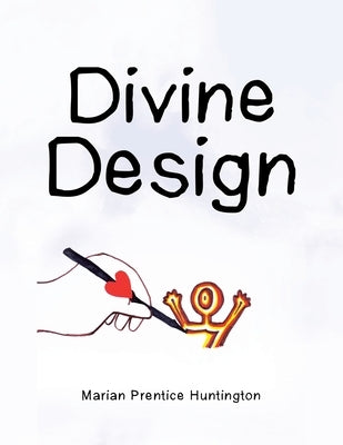 Divine Design by Huntington, Marian Prentice