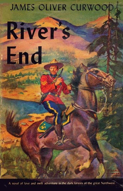 River's End by Curwood, James Oliver