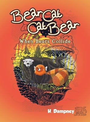 Bear Cat Cat Bear by Dampney, H.