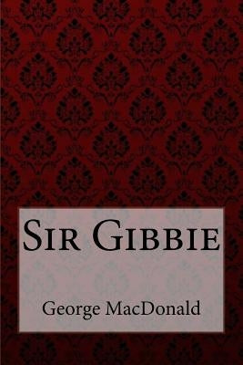 Sir Gibbie George MacDonald by Benitez, Paula