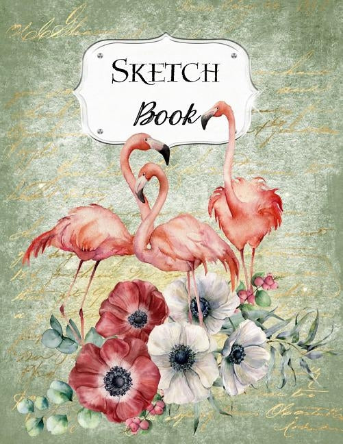 Sketch Book: Flamingo Sketchbook Scetchpad for Drawing or Doodling Notebook Pad for Creative Artists #2 Green by Doodles, Jazzy