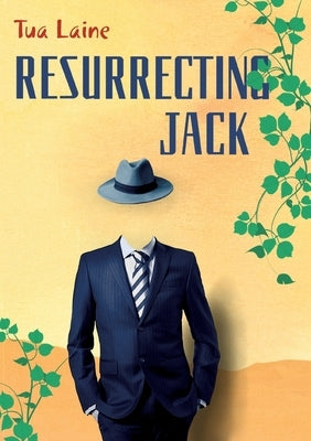 Resurrecting Jack by Laine, Tua