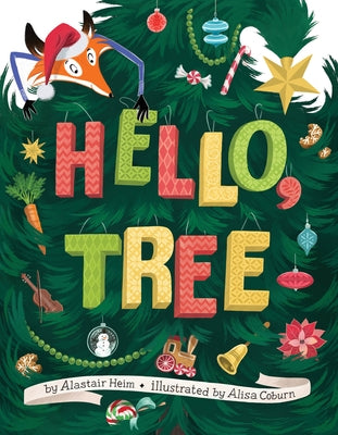 Hello, Tree by Heim, Alastair