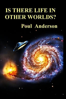 Is There Life in Other Worlds? by Anderson, Poul