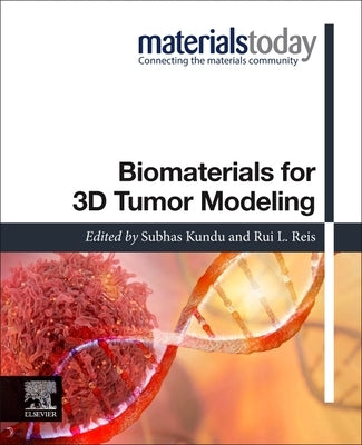 Biomaterials for 3D Tumor Modeling by Kundu, Subhas C.