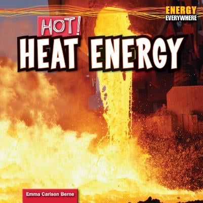 Hot! by Berne, Emma Carlson