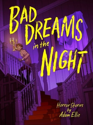 Bad Dreams in the Night by Ellis, Adam