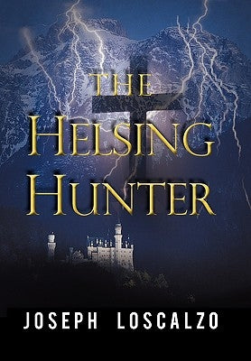 The Helsing Hunter by Loscalzo, Joseph
