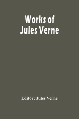 Works Of Jules Verne by Verne, Jules